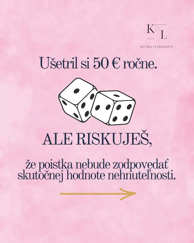 Ušetril si 50 eur ročne, ale riskuješ, že poistka nebude zodpovedať skutočnej hodnote nehnuteľnosti.